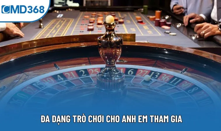 Đa dạng trò chơi cho anh em tham gia