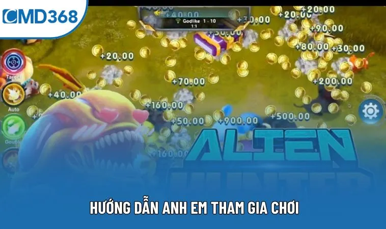 Hướng dẫn anh em tham gia chơi