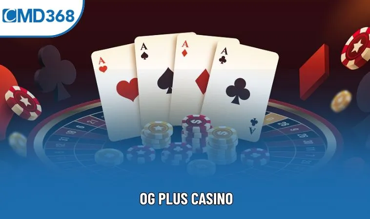 OG Plus Casino: Sân Chơi Cá Cược Trực Tuyến Thượng Hạng