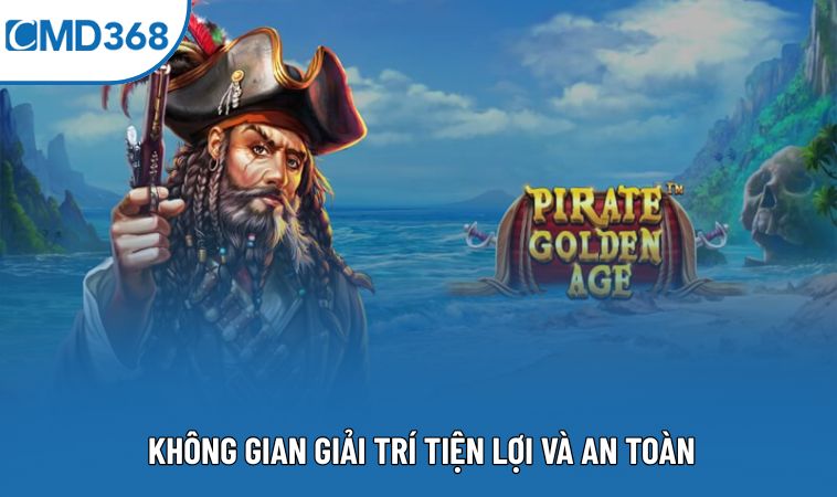 Không gian giải trí tiện lợi và an toàn