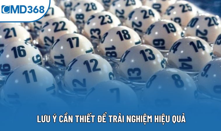 Lưu ý cần thiết để trải nghiệm hiệu quả