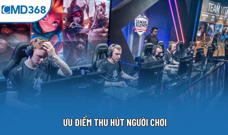 Ưu điểm thu hút người chơi