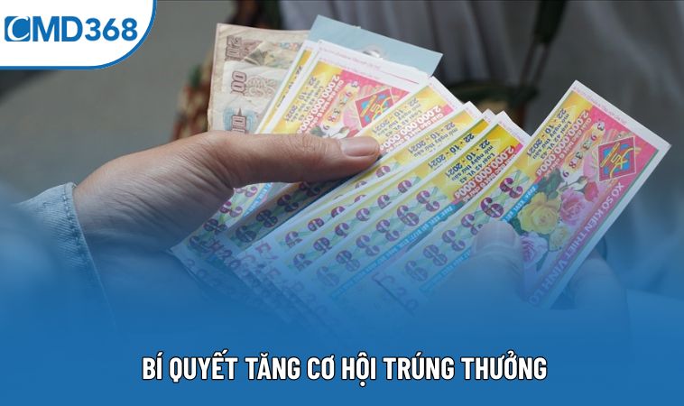 Bí quyết tăng cơ hội trúng thưởng